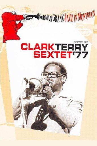 Norman Granz’ Jazz in Montreaux presents The Clark Terry Sextet ’77 film afişi