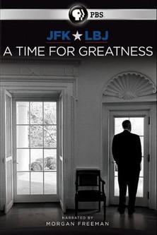 JFK & LBJ: A Time for Greatness film afişi