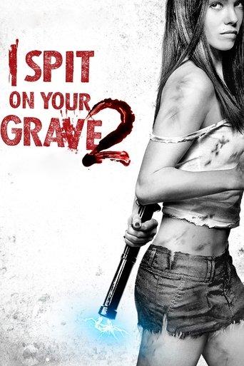 I Spit on Your Grave 2 film afişi