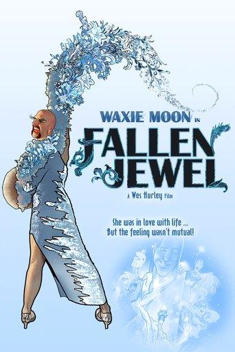 Waxie Moon in Fallen Jewel film afişi
