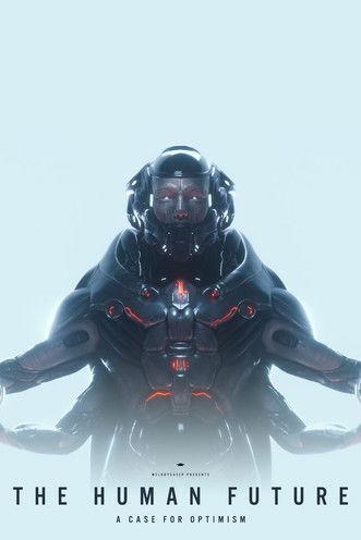 THE HUMAN FUTURE: A Case for Optimism film afişi