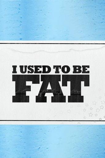 I Used to Be Fat dizi afişi