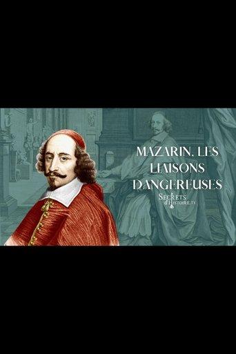 Mazarin, les liaisons dangereuses film afişi