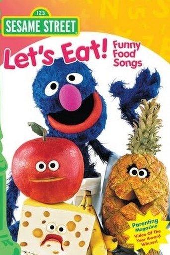 Sesame Street: Let's Eat! Funny Food Songs film afişi