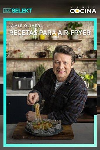 Jamie oliver: Recetas para air fryer dizi afişi