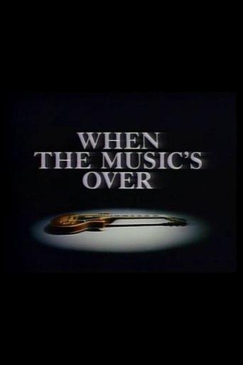 When the Music's Over film afişi