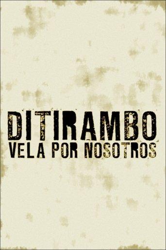 Ditirambo vela por nosotros film afişi