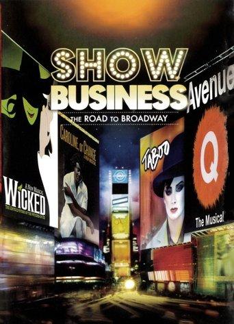ShowBusiness: The Road to Broadway film afişi