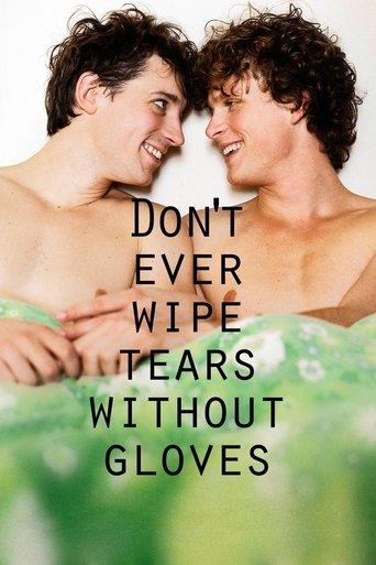 Don't Ever Wipe Tears Without Gloves dizi afişi