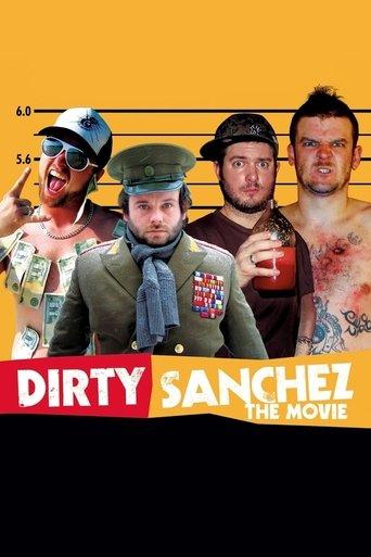 Dirty Sanchez: The Movie film afişi