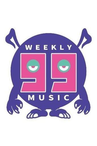 The Weekly 99 Music dizi afişi