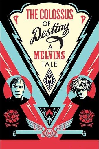 The Colossus of Destiny: A Melvins Tale film afişi