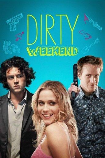 Dirty Weekend film afişi