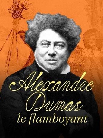 Alexandre Dumas: The Flamboyant film afişi