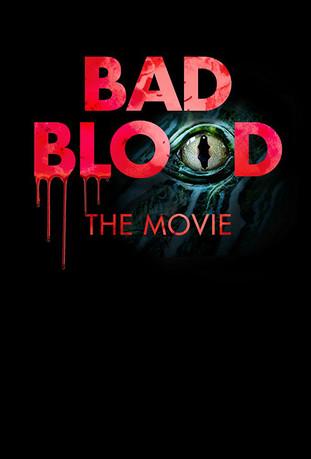 Bad Blood: The Movie film afişi
