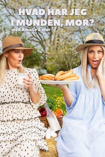Hvad har jeg i munden, mor - med Amalie og mor dizi afişi