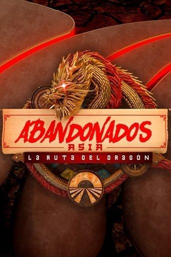 Abandonados, Asia: La Ruta del Dragón dizi afişi