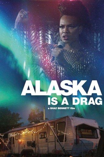 Alaska Is a Drag film afişi