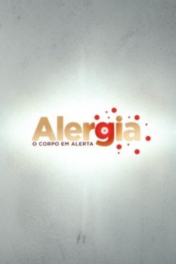 Alergia - O corpo em alerta dizi afişi