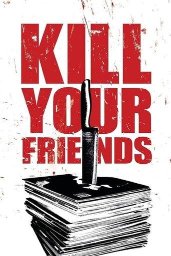 Kill Your Friends film afişi