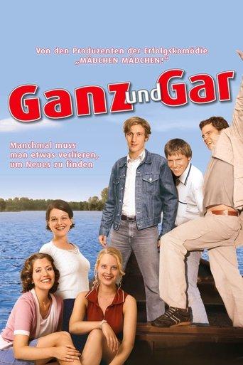Ganz und gar film afişi
