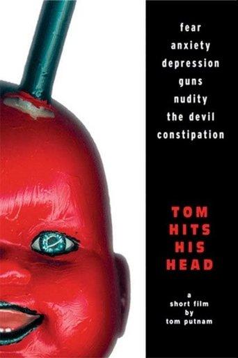 Tom Hits His Head film afişi
