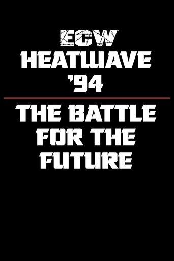 ECW Heatwave 1994: The Battle for The Future film afişi