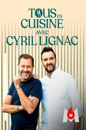 Tous en cuisine avec Cyril Lignac dizi afişi