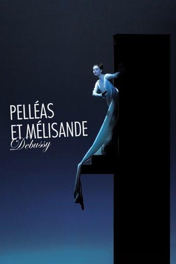 Debussy: Pelléas et Mélisande film afişi