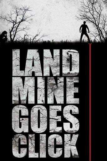 Landmine Goes Click film afişi