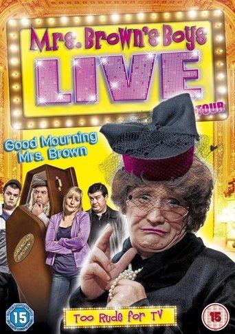 Mrs. Brown's Boys Live Tour: Good Mourning Mrs. Brown film afişi