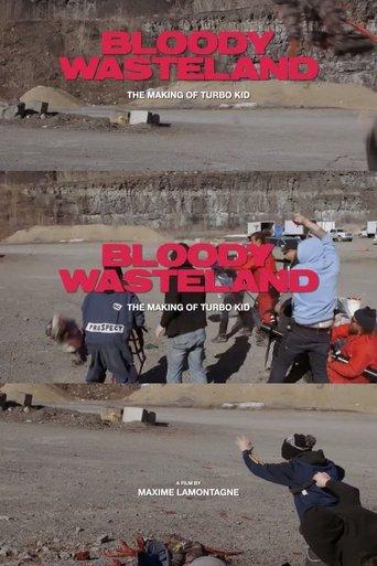 Bloody Wasteland: The Making of Turbo Kid film afişi