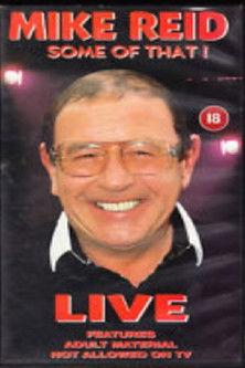 Mike Reid - Some of That! film afişi