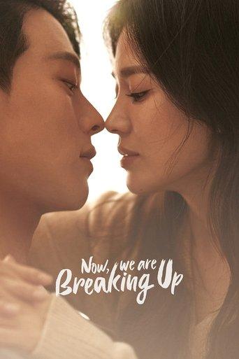 Now, We Are Breaking Up dizi afişi
