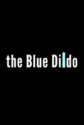 The Blue Dildo film afişi