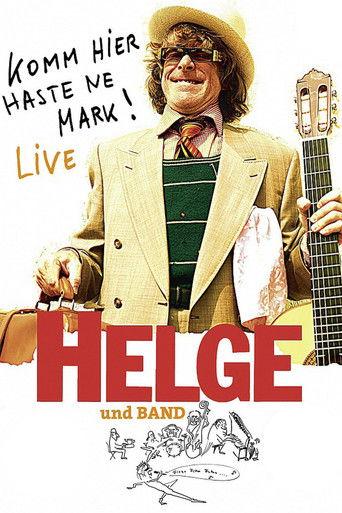 Helge - Komm hier haste ne Mark! Helge und Band live in Berlin film afişi