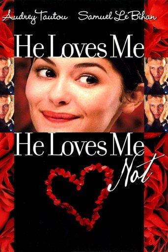 He Loves Me… He Loves Me Not film afişi