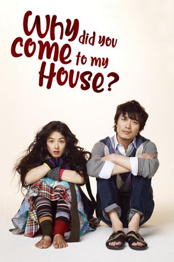 Why Did You Come to My House film afişi
