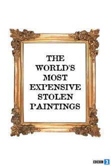 The World's Most Expensive Stolen Paintings film afişi