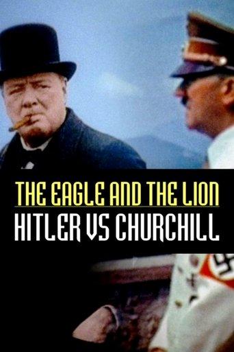 The Eagle and the Lion: Hitler vs Churchill film afişi