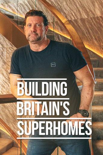 Building Britain's Superhomes dizi afişi