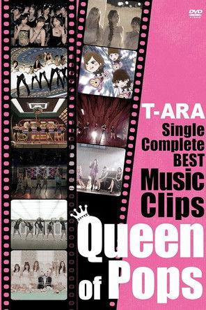 T-ARA - Single Complete Best Music Clips "Queen of Pops" film afişi