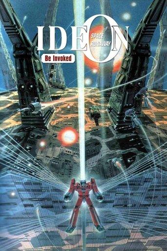 Space Runaway Ideon: Be Invoked film afişi