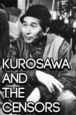 Kurosawa and the Censors film afişi