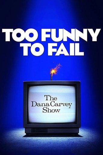 Too Funny to Fail: The Life & Death of The Dana Carvey Show film afişi