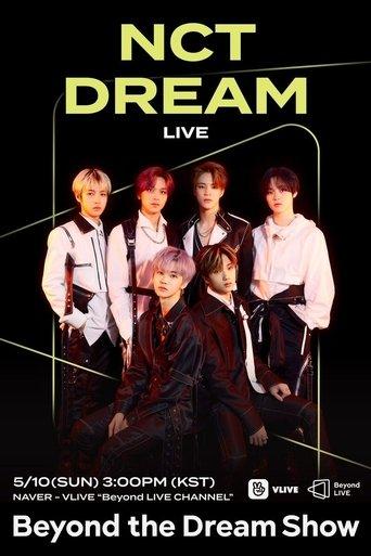 NCT DREAM - Beyond the Dream Show film afişi