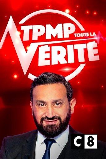 TPMP ! Toute la vérité film afişi