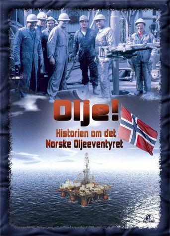 Olje!: Historien om det norske oljeeventyret dizi afişi