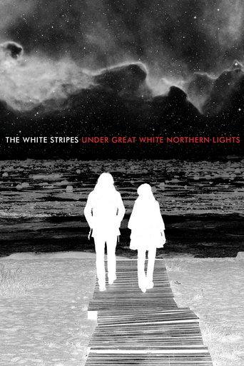 The White Stripes: Under Great White Northern Lights film afişi