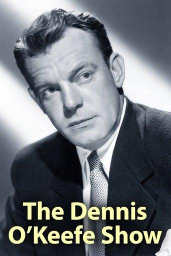 The Dennis O'Keefe Show dizi afişi